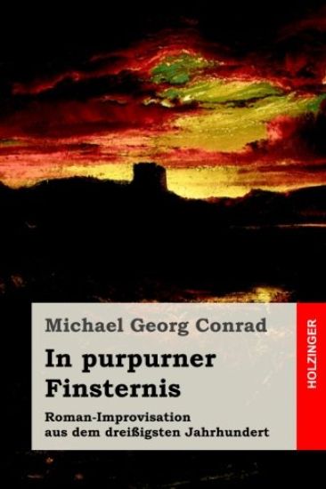 In purpurner Finsternis: Roman-Improvisation aus dem dreißigsten Jahrhundert