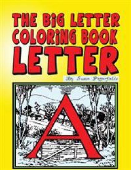 The Big Letter Coloring Book: Letter A