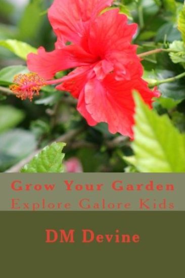 Grow Your Garden: Explore Galore Kids