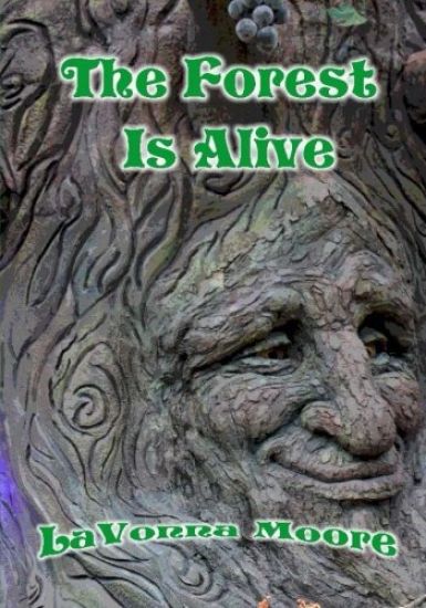 The Forest Is Alive
