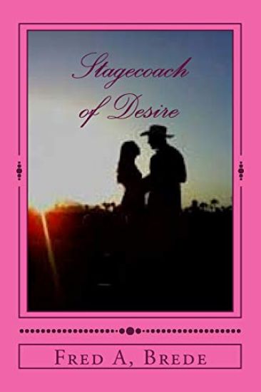 Stagecoach of Desire: Stagecoach to Yellowstone