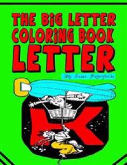 The Big Letter Coloring Book: Letter K