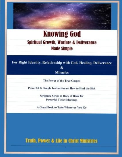 Knowing God, Spiritual Growth, Warfare & Deliverance - Made Simple: Large Print Color Version