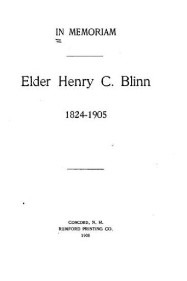 In Memoriam, Elder Henry C. Blinn, 1824-1905