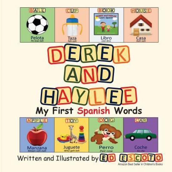 Derek and Haylee My First Spanish Words