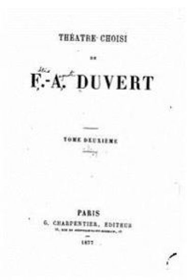 Theatre Choisi de F.-A. Duvert - Tome II