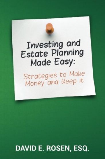 Investing and Estate Planning Made Easy: Strategies to Make Money and Keep it
