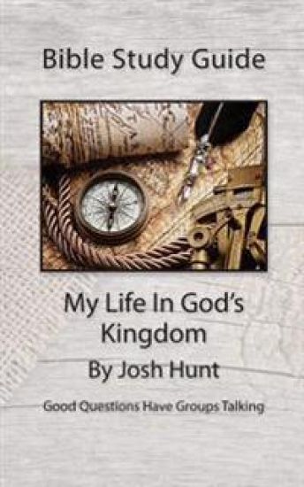 Bible Study Guide -- My Life In God's Kingdom