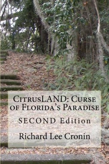 Citrusland: Curse of Florida's Paradise: Second Edition