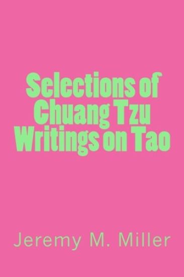Selections of Chuang Tzu Writings on Tao
