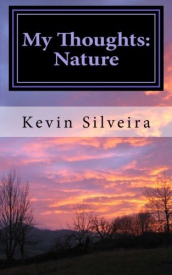 My Thoughts: Nature: A Chapbook