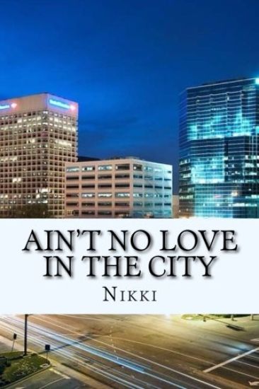 Ain't No Love In The City