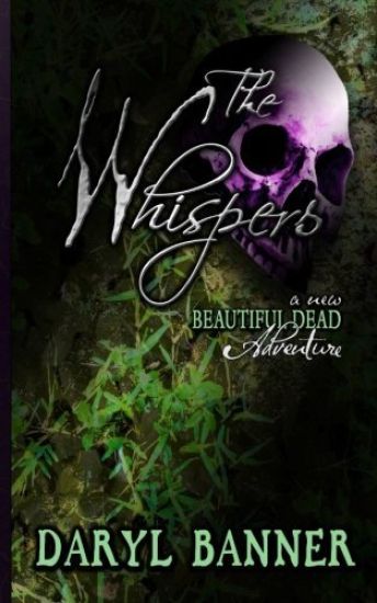 The Whispers (A New BEAUTIFUL DEAD Adventure)