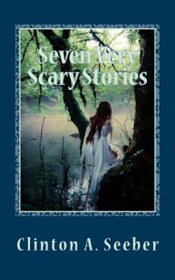 Seven Very Scary Stories