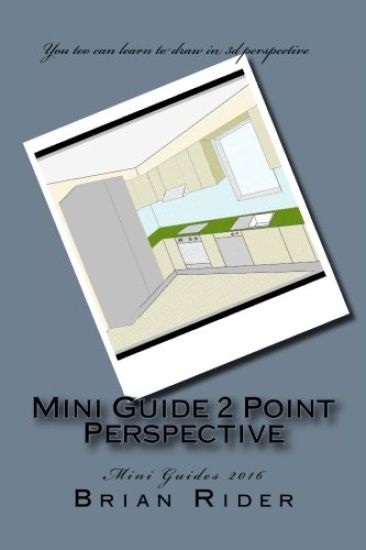 Mini Guide 2 Point Perspective: Mini Guides 2016