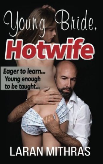 Young Bride, Hotwife