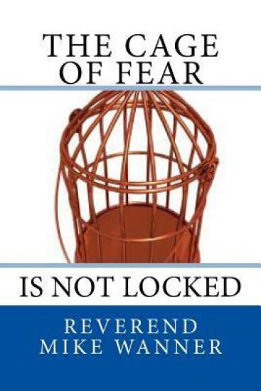 The Cage Of Fear: Is Not locked