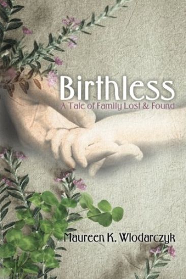 Birthless: A Tale of Family Lost & Found