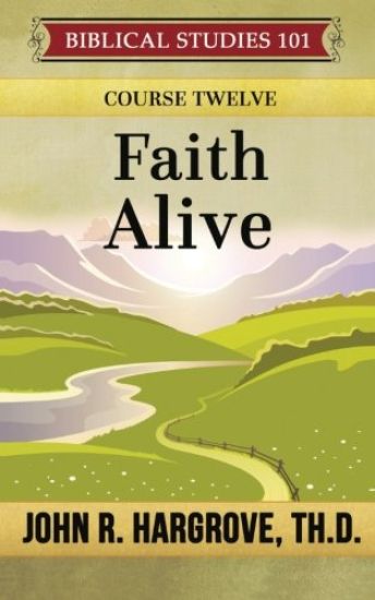 Faith Alive: A Study of James and Jude