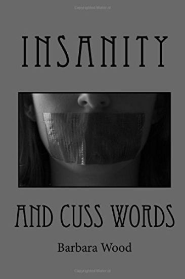 Insanity and Cuss Words
