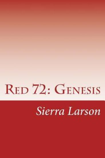 Red 72: Genesis