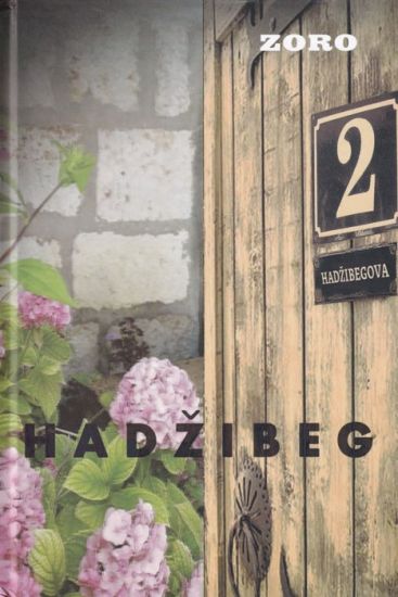 Hadzibeg 2: Hadzibegova Druga