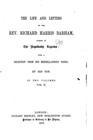 The Life and Letters of the Rev. Richard Harris Barham - Vol. II