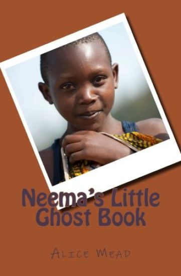 Neema's Little Ghost Book: The Orphans of Central Africa