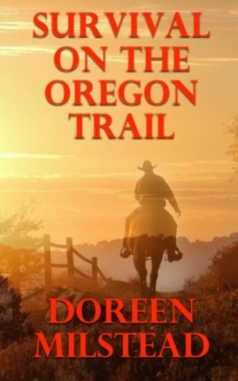 Survival On The Oregon Trail
