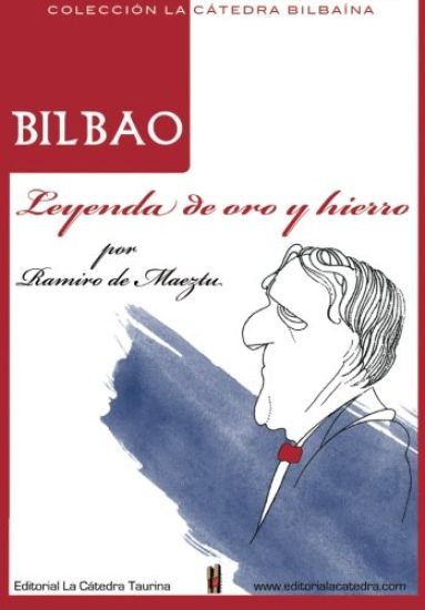 Bilbao. Leyenda de oro y hierro