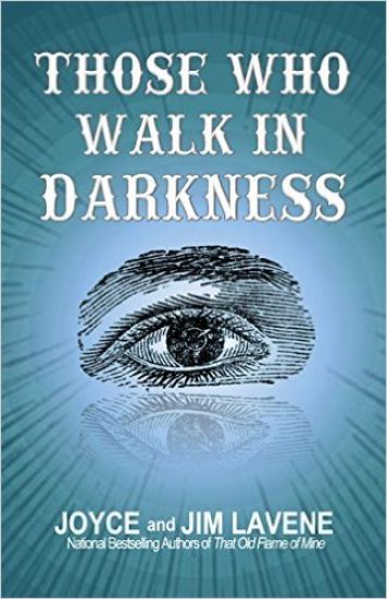 Those Who Walk In Darkness