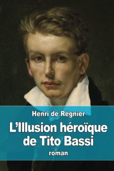 L'Illusion héroïque de Tito Bassi