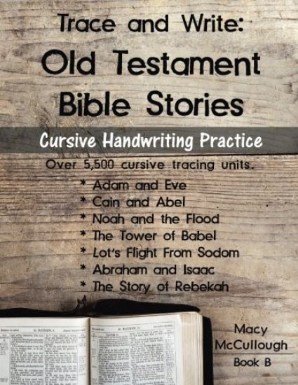Trace and Write: Old Testament Bible Stories: Cursive Handwriting Practice Workbook