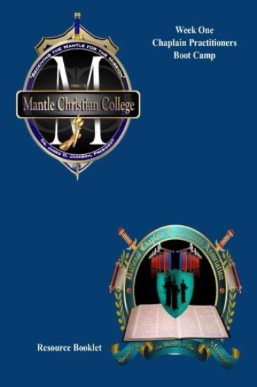 Week One of The Chaplain Practitioners Boot Camp Resources Guide