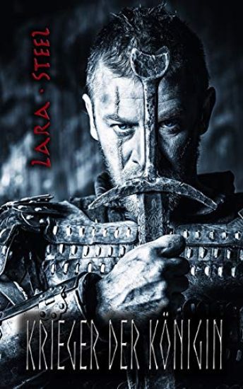 Krieger der Königin (Historischer Liebesroman - Gesamtausgabe)