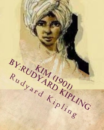 Kim (1901) by: Rudyard Kipling