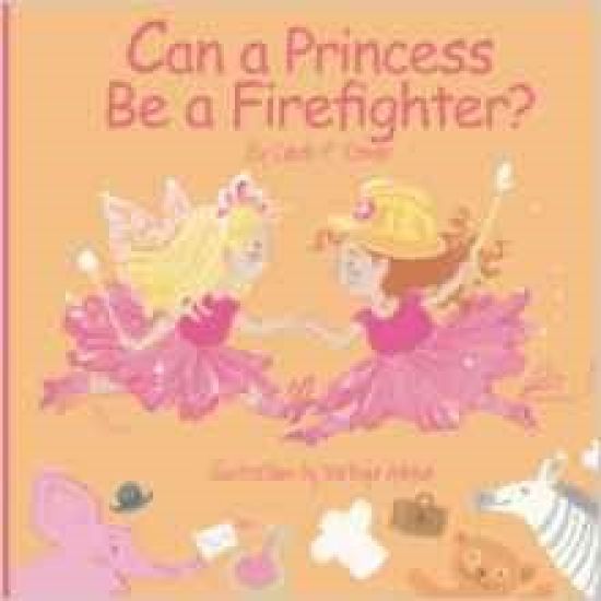 Can a Princess Be a Firefighter?