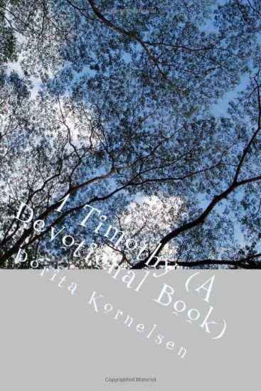 1 Timothy (A Devotional Book)