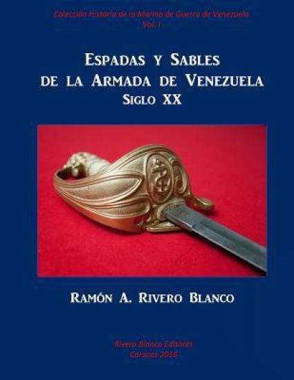 Espadas y Sables de la Armada de Venezuela: Siglo XX