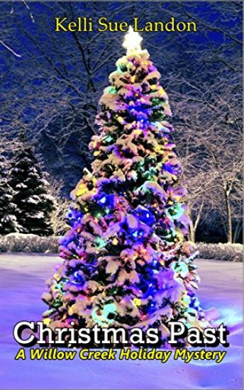 Christmas Past: A Willow Creek Holiday Mystery