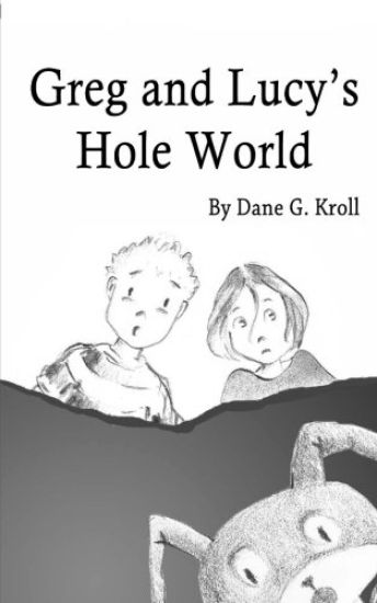 Greg and Lucy's Hole World