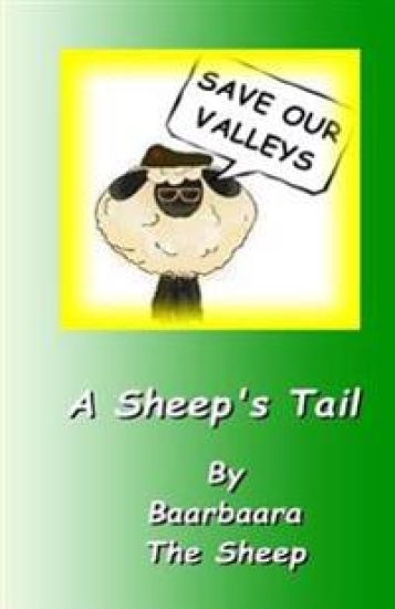 Save Our Valleys - A Sheep's Tail
