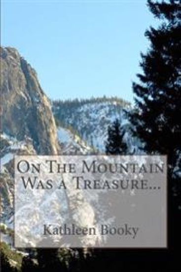 On The Mountain Was a Treasure...