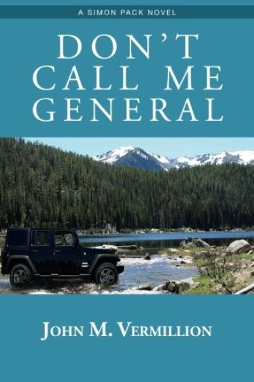 Don't Call Me General: A Simon Pack Novel