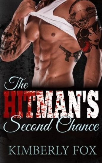 The Hitman's Second Chance: A Standalone Bad Boy Romance Novel