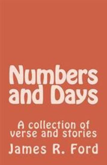 Numbers and Days: A collection