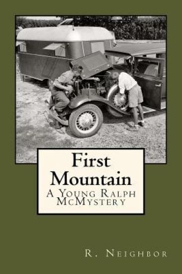 First Mountain: A Young Ralph McMystery
