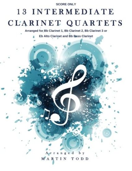 13 Intermediate Clarinet Quartets - Score