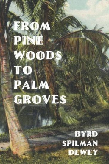 From Pine Woods To Palm Groves