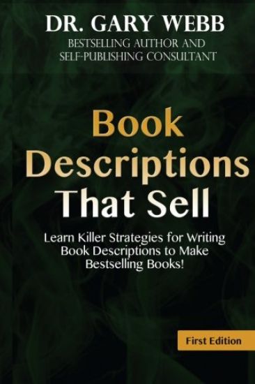 Book Descriptions That Sell: Learn Killer Strategies for Writing Book Descriptio